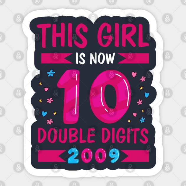 This Girl is now 10 Double Digits 10th Birthday Girl Gift T-shirt Sticker by BioLite